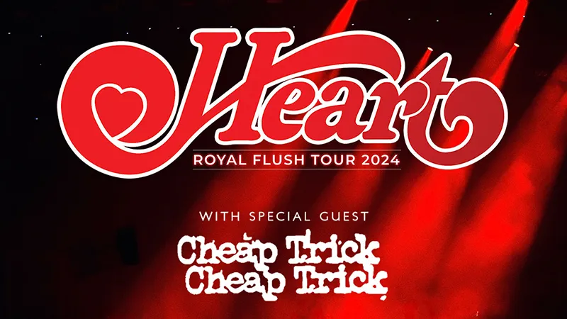 Heart & Cheap Trick