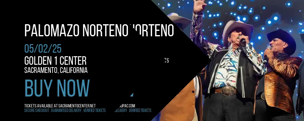 Palomazo Norteno at Golden 1 Center