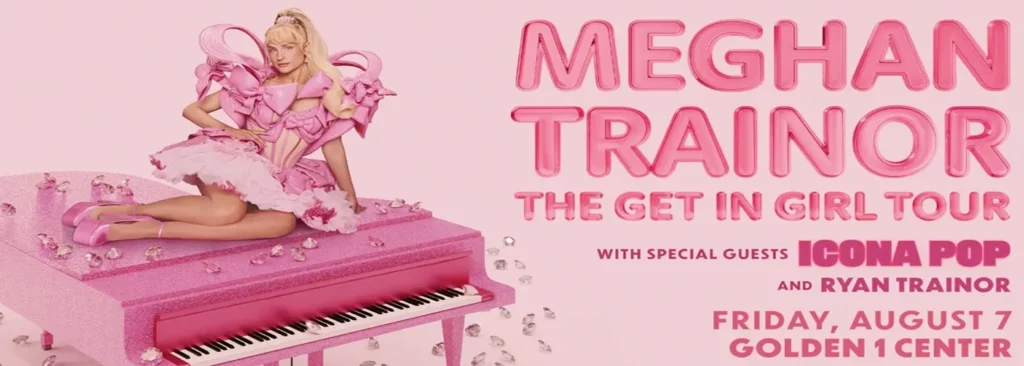 Meghan Trainor at Golden 1 Center